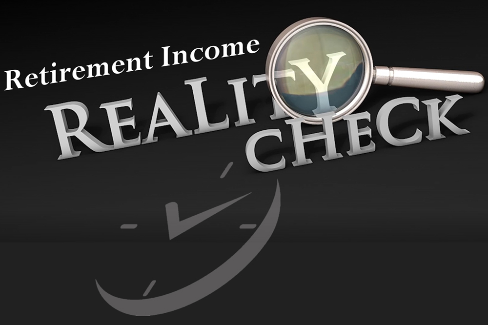 Retirement Income Reality Check